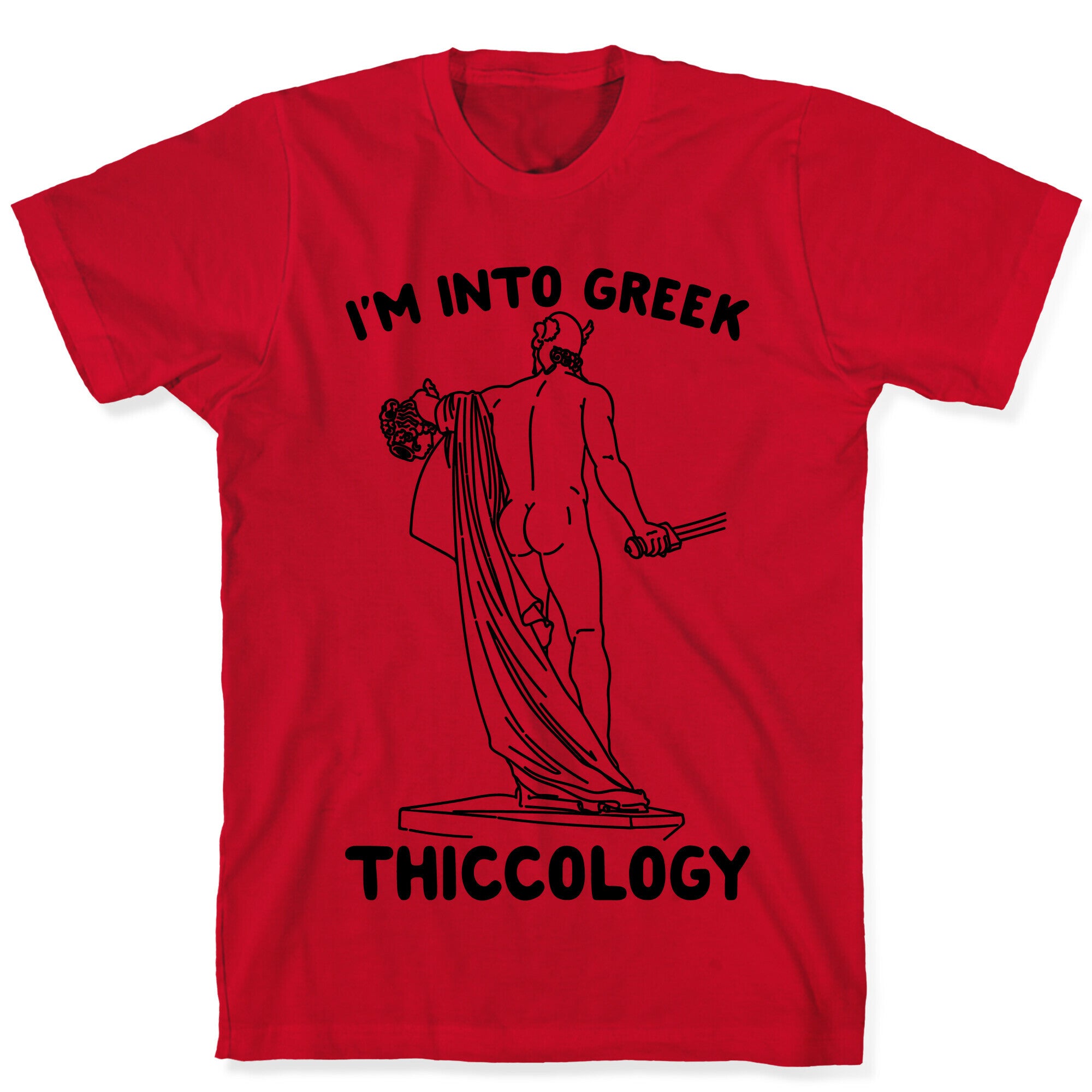 I'm Into Greek Thiccology Parody T-Shirt